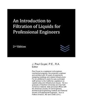 An Introduction to Filtration of Liquids for Professional Engineers