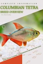 Columbian Tetra: From Novice to Expert. Comprehensive Aquarium Fish Guide 