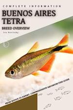 Buenos Aires Tetra: From Novice to Expert. Comprehensive Aquarium Fish Guide 