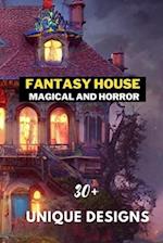 Fantasy House