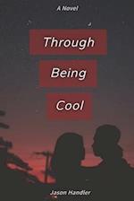 Through Being Cool: A Steamy Reverse Age Gap Novel 