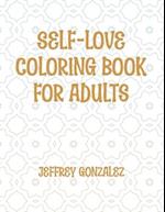 Self-Love Coloring Book for Adults