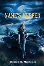 Name's Keeper: A SMALL COLLECTION OF SHORT STORIES 