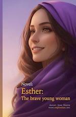 Esther: The brave young woman 