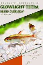 Glowlight Tetra: From Novice to Expert. Comprehensive Aquarium Fish Guide 