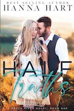 Half Truths: A Small Town Enemies to Lovers Romance 