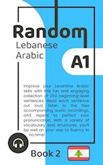 Random Lebanese Arabic A1 (Book 2) 