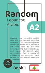 Random Lebanese Arabic A2 (Book 1) 