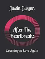 After The Heartbreaks: Learning to Love Again 