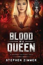 Blood of a Queen: A Rayden Valkyrie Tale 