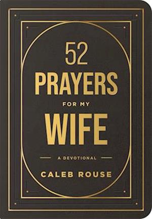 52 Prayers for My Wife