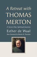 A Retreat with Thomas Merton