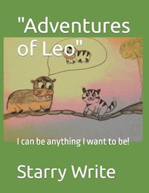 "Adventures of Leo": I can be anything I want to be!