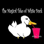 The Magical Tales of White Duck 