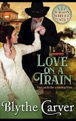 Love on a Train: A Mail Order Bride Mystery Romance 