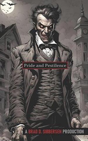 Pride and Pestilence