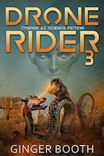Drone Rider 3: Cyborg AI Science Fiction 