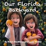 Our Florida Backyard: Kinder Square Kids Explore Florida's Natural Beauty 