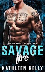 Savage Fire : Motorcycle Club Romance 