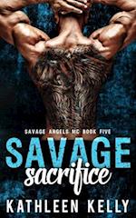 Savage Sacrifice: Motorcycle Club Romance 