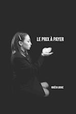 Le prix à payer