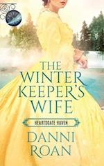 The Winter Keeper's Wife: Heartsgate Haven 