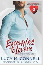 Enemies to Lovers: Her City Doctor: A Sweet Medical Romance Novel 