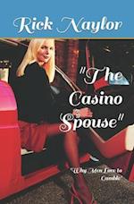 "The Casino Spouse": "Why Men Love to Gamble" 