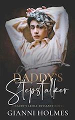 Daddy's Stepstalker 