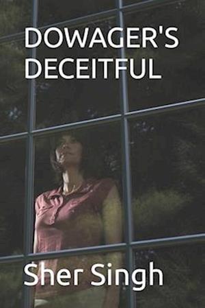 DOWAGER'S DECEITFUL