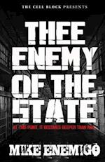 Thee Enemy of the State: At this point, it becomes deeper than rap... 