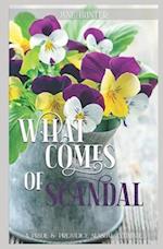 What Comes of Scandal: A Pride and Prejudice Sensual Intimate 
