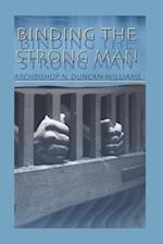 Binding The Strong Man 