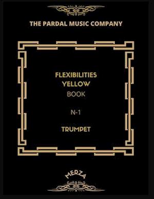 FLEXIBILITIES YELLOW BOOK N -1 TRUMPET : MERZA