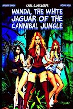 Wanda, The White Jaguar of the Cannibal Jungle 