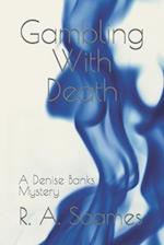 Gambling With Death: A Denise Banks Mystery 