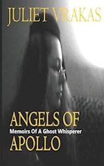 Angels Of Apollo : Memoirs Of A Ghost Whisperer 