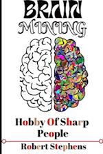 Brain Mining Hobby of Sharp People 