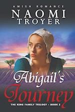 Abigail's Journey: The King Family Trilogy - Book 2 