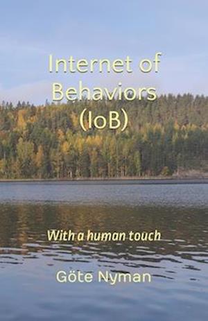 Internet of Behaviors (IoB): With a human touch