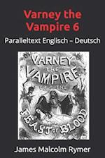 Varney the Vampire 6: Paralleltext Englisch - Deutsch 