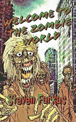 Welcome To The Zombie World