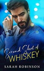 Second Shot of Whiskey: A Small Town Southern Romance Standalone Novel 