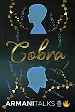 Cobra: A Story on Social Anxiety, People Skills, Leadership & Greatness 