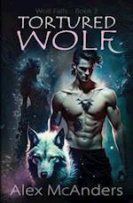 Tortured Wolf: Wolf Shifter Romance 