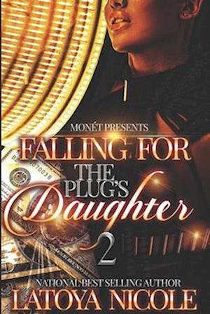 FALLING FOR THE PLUG'S DAUGHTER 2