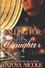 FALLING FOR THE PLUG'S DAUGHTER 2 