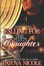 FALLING FOR THE PLUG'S DAUGHTER 