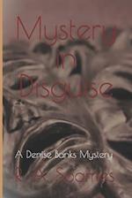 Mystery in Disguise: A Denise Banks Mystery 