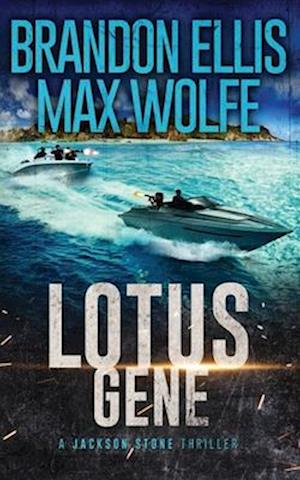 Lotus Gene: A Jackson Stone Thriller